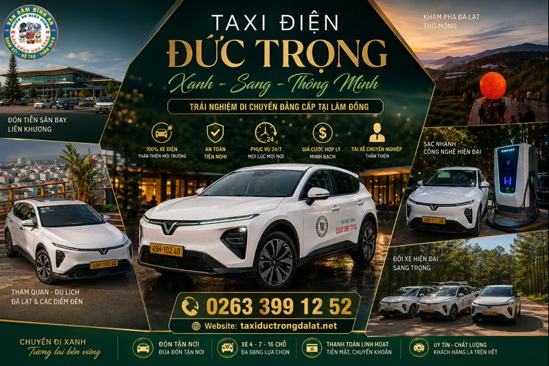 Taxi điện Đức Trọng phục vụ đưa đón tận nơi, đi sân bay Liên Khương, Đà Lạt, nội huyện và các tuyến lân cận.
