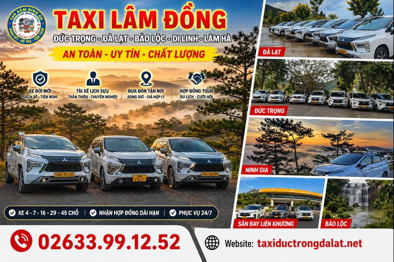 Taxi Lâm Đồng nhận đưa đón Đà Lạt, Đức Trọng, Bảo Lộc, Di Linh, Lâm Hà và các tuyến liên tỉnh.